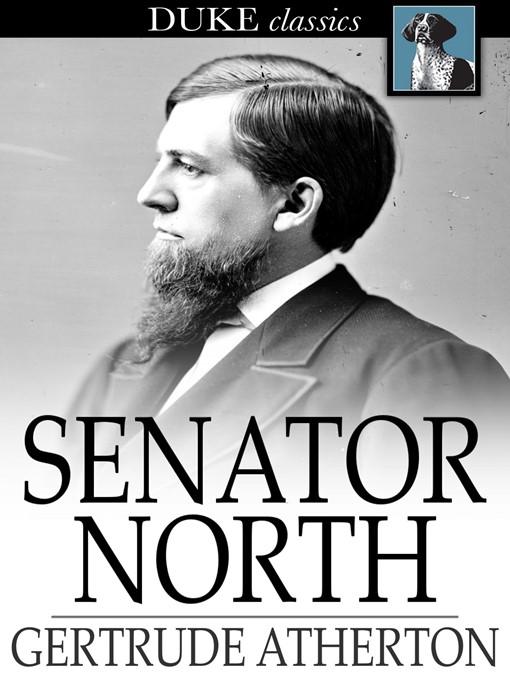 Title details for Senator North by Gertrude Atherton - Available